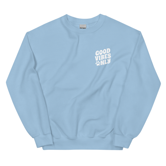 Good Vibes Only Crew Neck - RuffRoasters